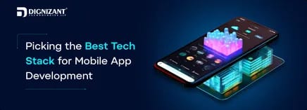 Picking the Best Tech Stack for Mobile App Development