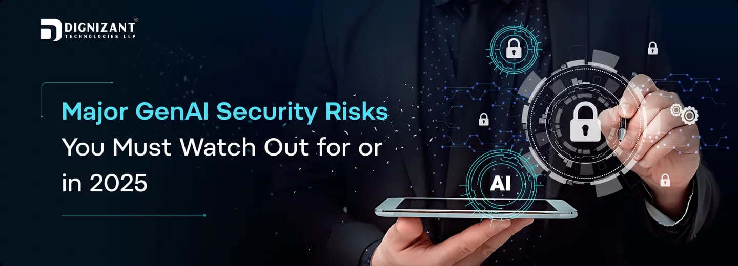 Major GenAI Security Risks You Must Watch Out for in 2025
