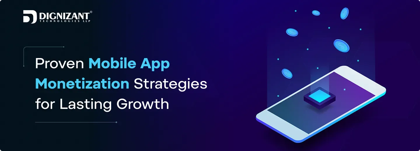 Proven Mobile App Monetization Strategies for Lasting Growth